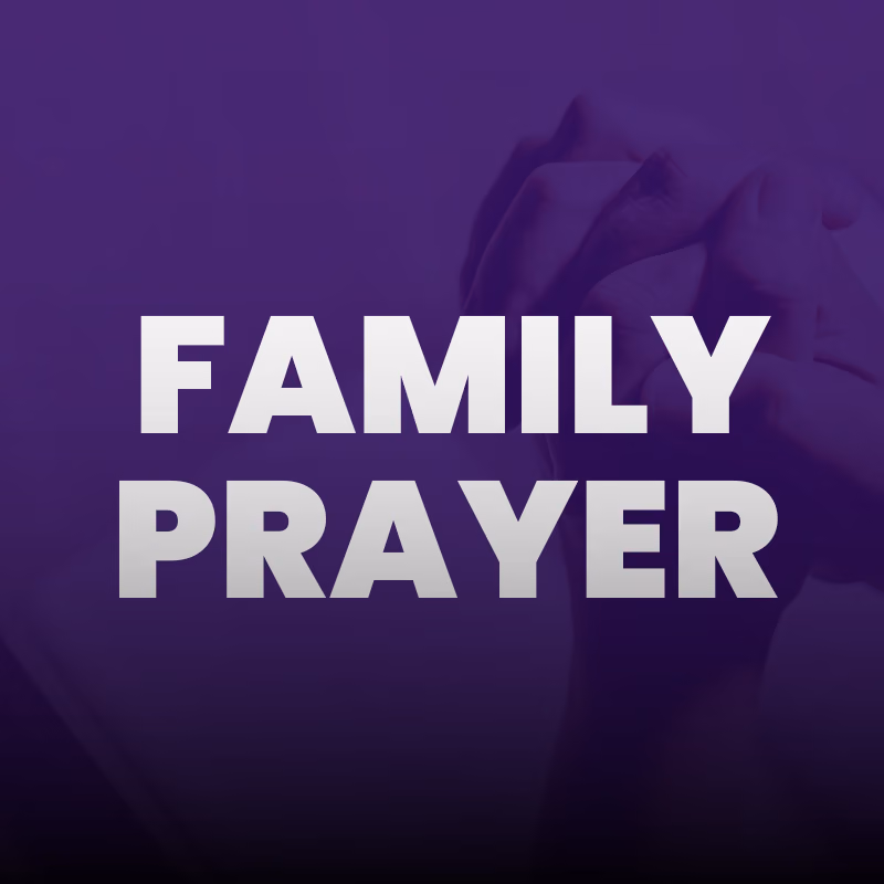 Family Prayer (Lakeland)